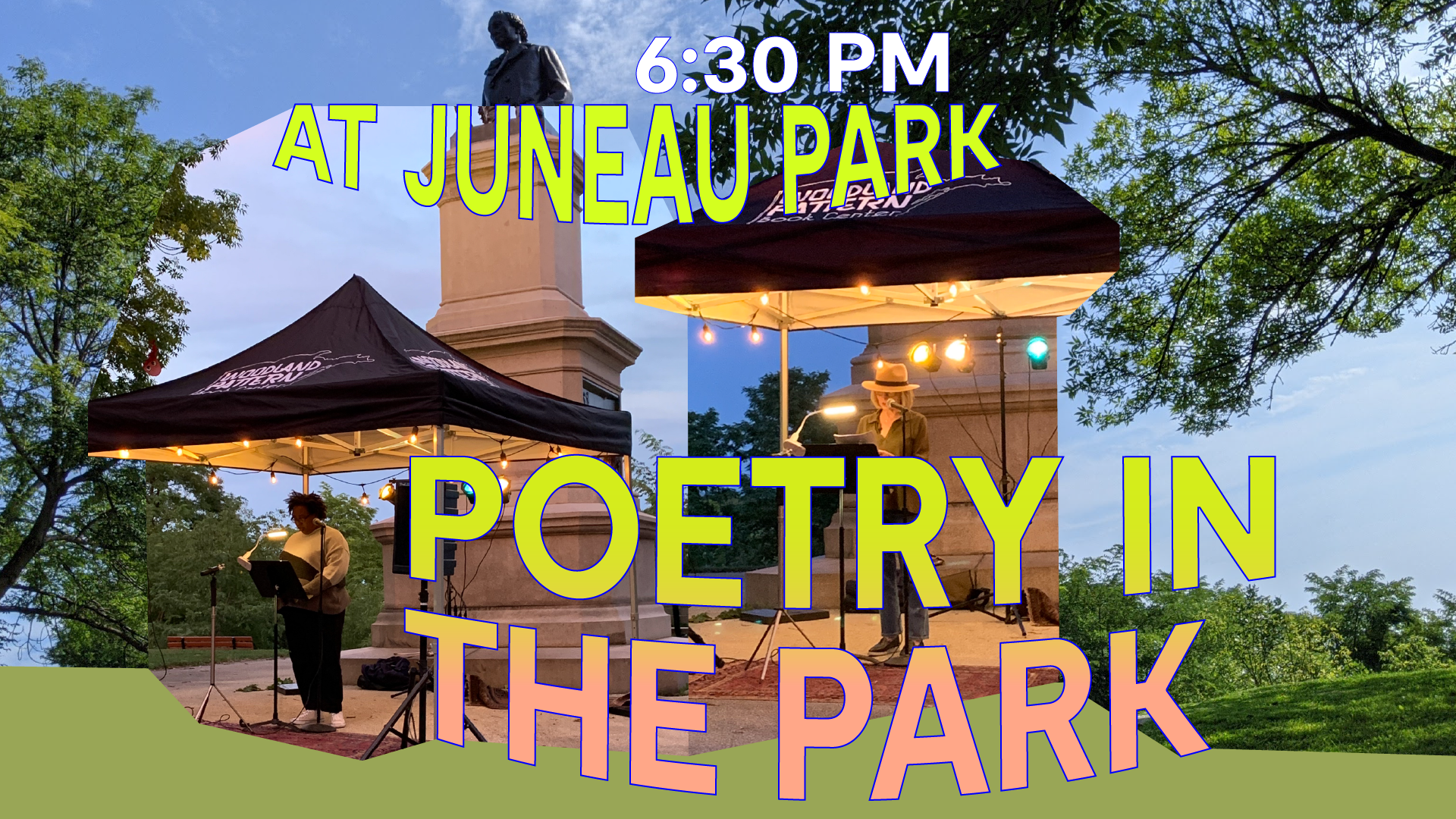 Composite image with a photo of Juneau Park in the background with Solomon Juneau statue and a bright blue sky, in the foreground a collage of two readers under Woodland Pattern tent, filling most of the image is an overlay of bright yellow and orange fade, sans-serif, bold font that reads 