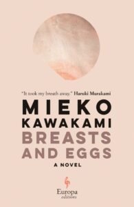 Cover image of Breasts and Eggs, background is a pale pink color, bold text in center with author name and title, at the top is textured pale and bring pink 3/4 circle