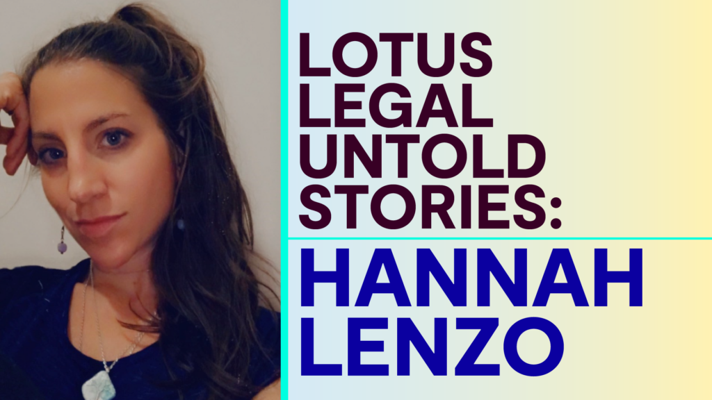 Promotional banner, light yellow fading into light blue background, Hannah's author photo is on the left with a bright turquoise border. On the center-right in bold all caps sans-serif text in dark red-brown that reads "Lotus Legal Untold Stories:" in bright dark blue text that reads "Hannah Lenzo" 